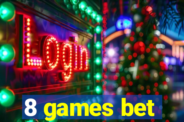 8 games bet